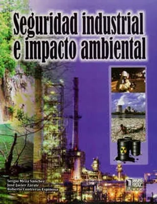 SEGURIDAD INDUSTRIAL E IMPACTO AMBIENTAL