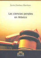 LAS CIENCIAS PENALES EN MEXICO