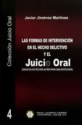 Las Formas de intervención en el hecho delictivo y el Juicio Oral