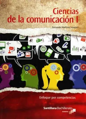 Ciencias de la comunicación I Enfoque por competencias