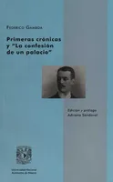 Primeras crónicas y la confesión de un palacio