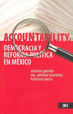 Accountability democracia y reforma política en México