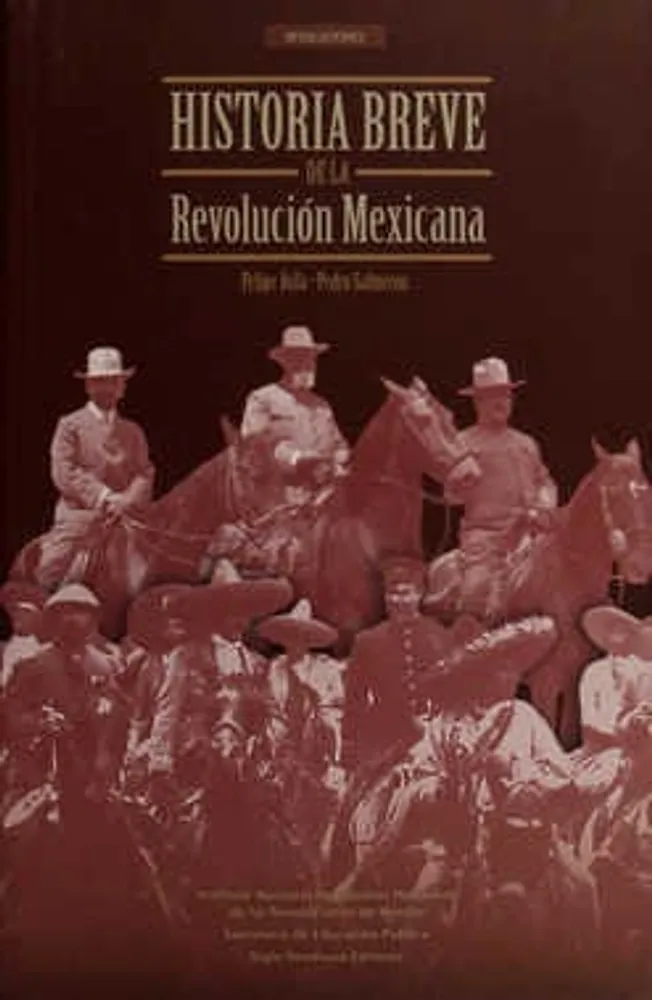 Historia breve de la revolución mexicana