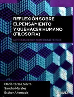 Reflexión sobre el pensamiento y quehacer humano (Filosofía)