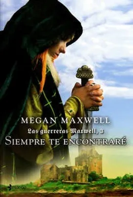 Las guerreras Maxwell 3: Siempre te encontraré