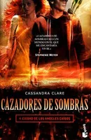 Cazadores de sombras 4: Ciudad de los Ángeles caídos