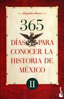 365 días para conocer la historia de México II