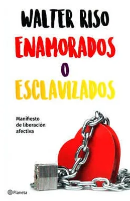 Enamorados o esclavizados