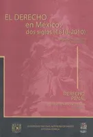 El Derecho en México dos siglos (1810-2010