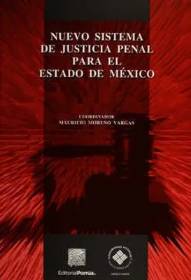 Nuevo sistema de justicia penal para el Estado de México