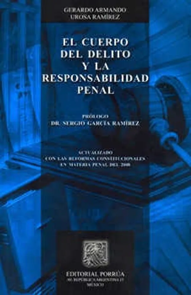 El cuerpo del delito y la responsabilidad penal