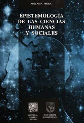 Epistemología de las ciencias humanas y sociales