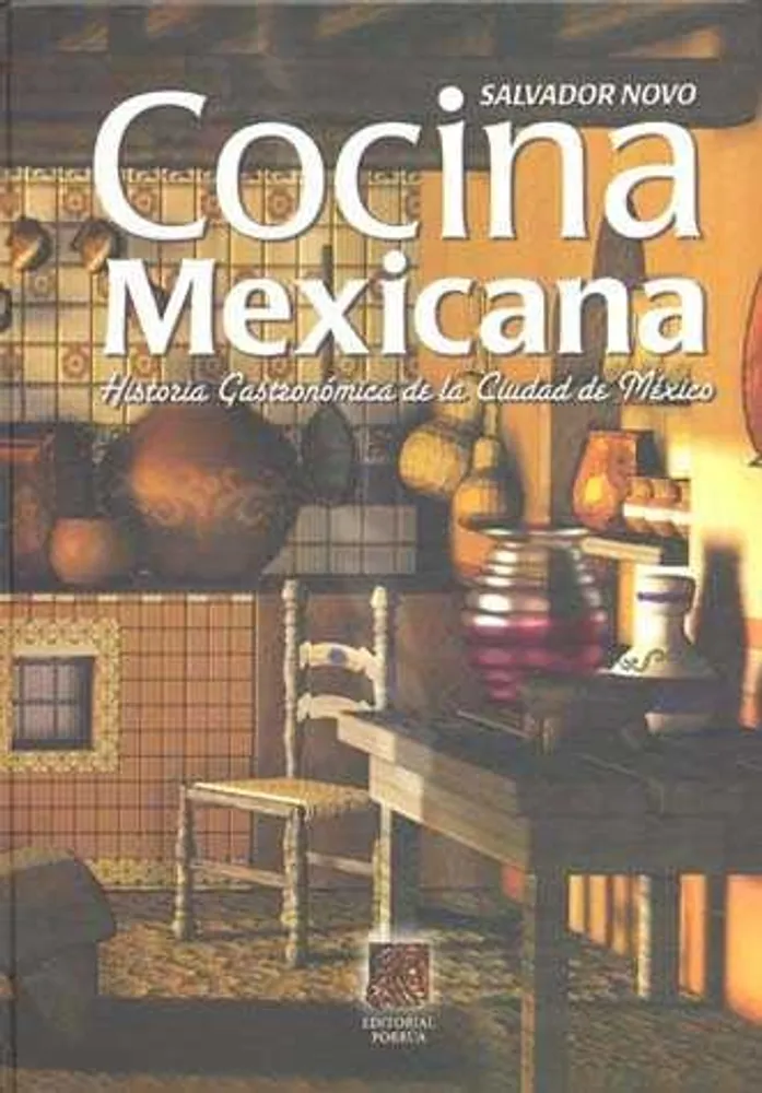 Cocina mexicana: historia gastronómica de la ciudad de México