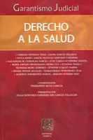 Garantismo judicial: Derecho a la salud