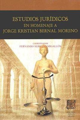 Estudios jurídicos en homenaje a Jorge Kristian Bernal