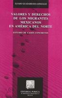 Valores y derechos de los migrantes mexicanos en América del Norte