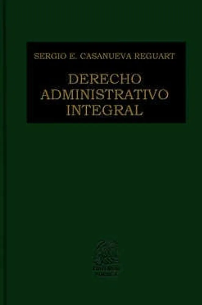 Derecho administrativo integral