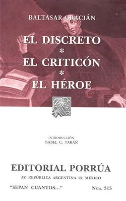 El discreto · El criticón · El héroe