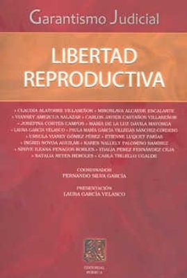 Garantismo judicial: Libertad reproductiva