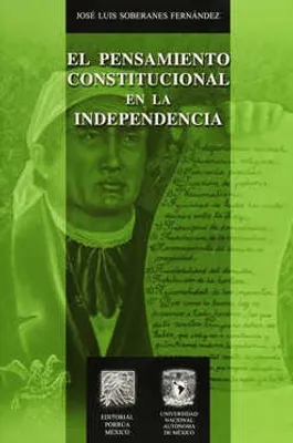 El pensamiento constitucional en la Independencia