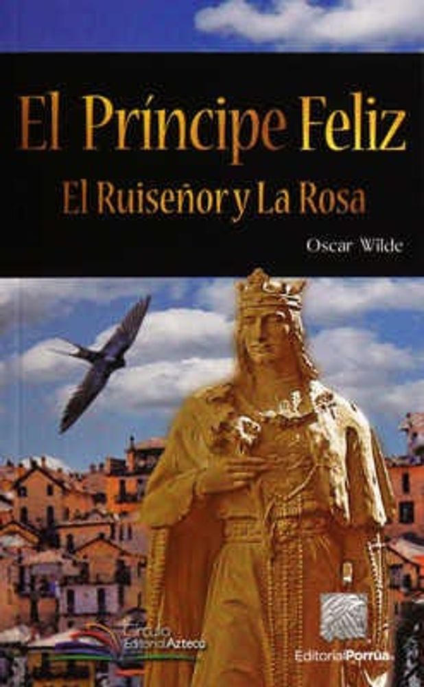 El príncipe feliz · El ruiseñor y la rosa