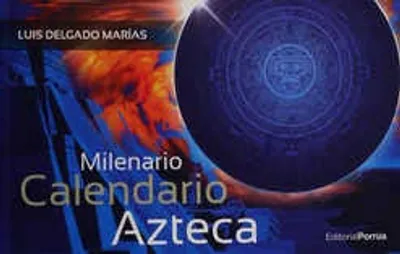 Milenario calendario azteca