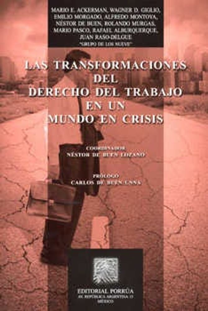 Las transformaciones del derecho del trabajo en un mundo en crisis