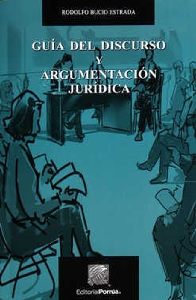 Guía del discurso y argumentación jurídica