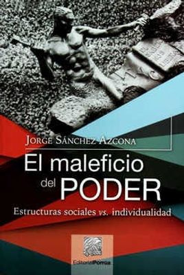 El maleficio del poder