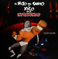 El hijo del Santo y Xico en el inframundo