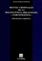 Mentes criminales de la delincuencia organizada narcotráfico