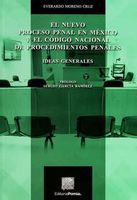 El nuevo proceso penal en México y el código nacional de procedimientos penales