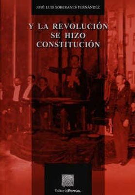 Y la revolución se hizo constitución