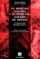 El derecho agrario y el problema agrario de México