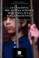 Ley Nacional del Sistema Integral de Justicia Penal para adolescentes