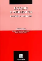 Estado y violencia: Rasgos y rostros