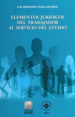 Elementos jurídicos del trabajador al servicio del Estado