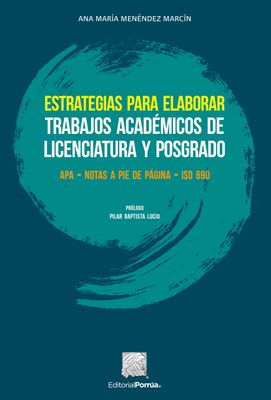 Estrategias para elaborar trabajos académicos de licenciatura y posgrado