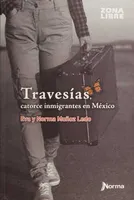 Travesías, catorce inmigrantes en México