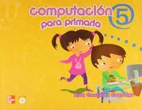 Computación 5 para primaria + CD