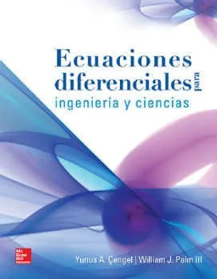 Ecuaciones diferenciales para ingeniería y ciencias