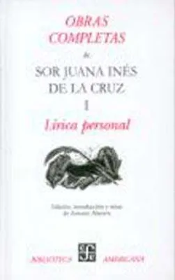 Obras completas de Sor Juana Inés de la Cruz I