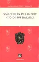 DON GUILLEN DE LAMPART HIJO DE SUS HAZAÑAS