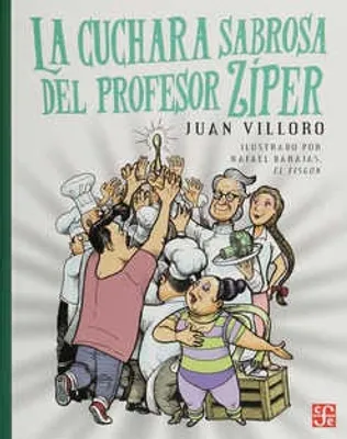 LA CUCHARA SABROSA DEL PROFESOR ZIPER