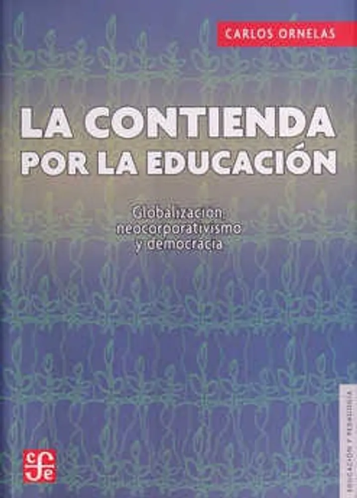 La contienda por la educación