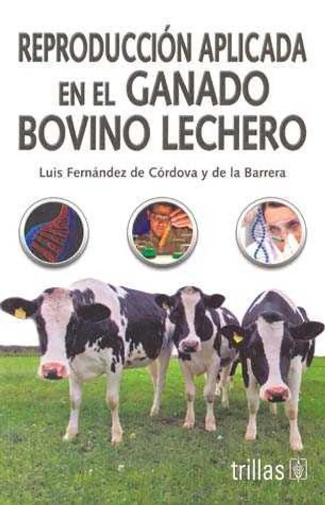 Reproducción aplicada en el ganado bovino lechero