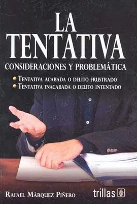 LA TENTATIVA CONSIDERACIONES Y PROBLEMATICA