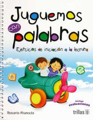 Juguemos con palabras ejercicios de iniciación a la lectura