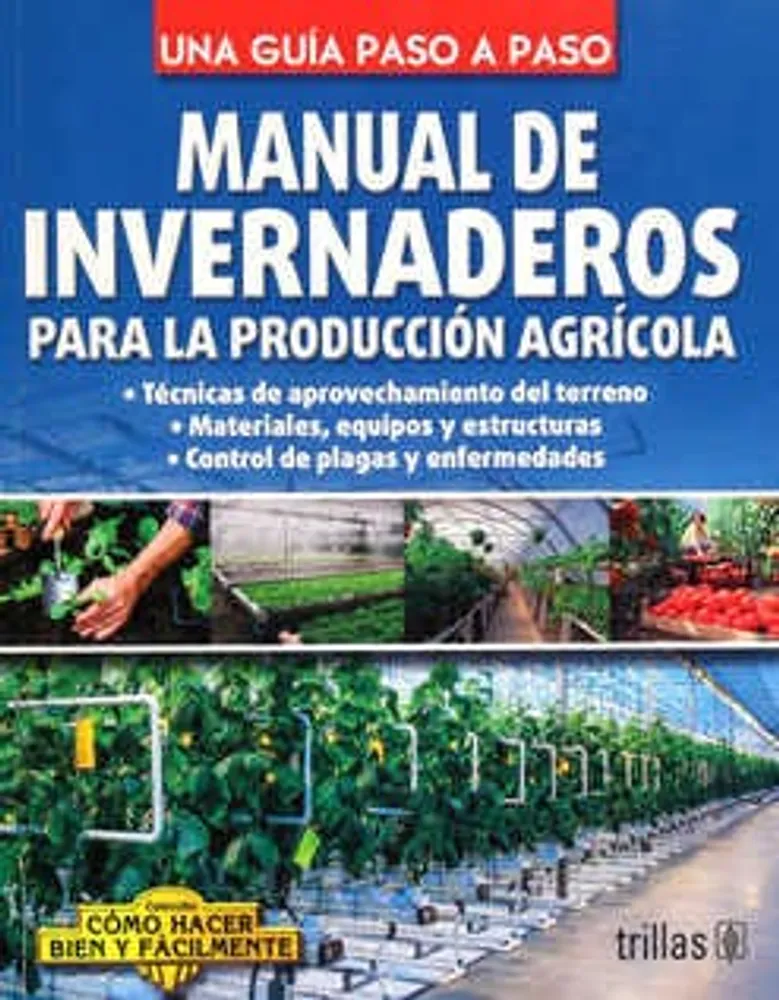 Manual de invernaderos para la producción agrícola