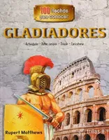 100 hechos para conocer gladiadores